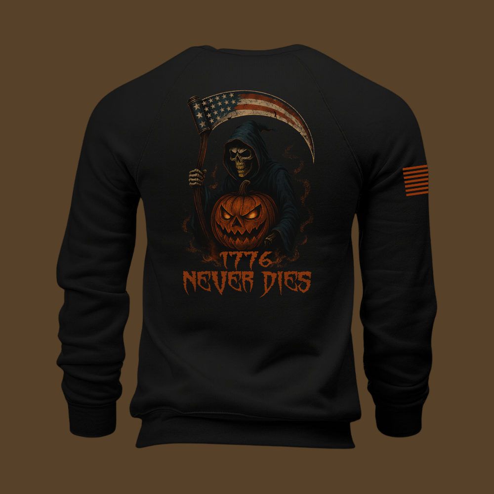 1776 Never Dies Sweatshirt
