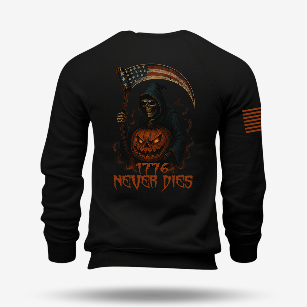 1776 Never Dies Sweatshirt