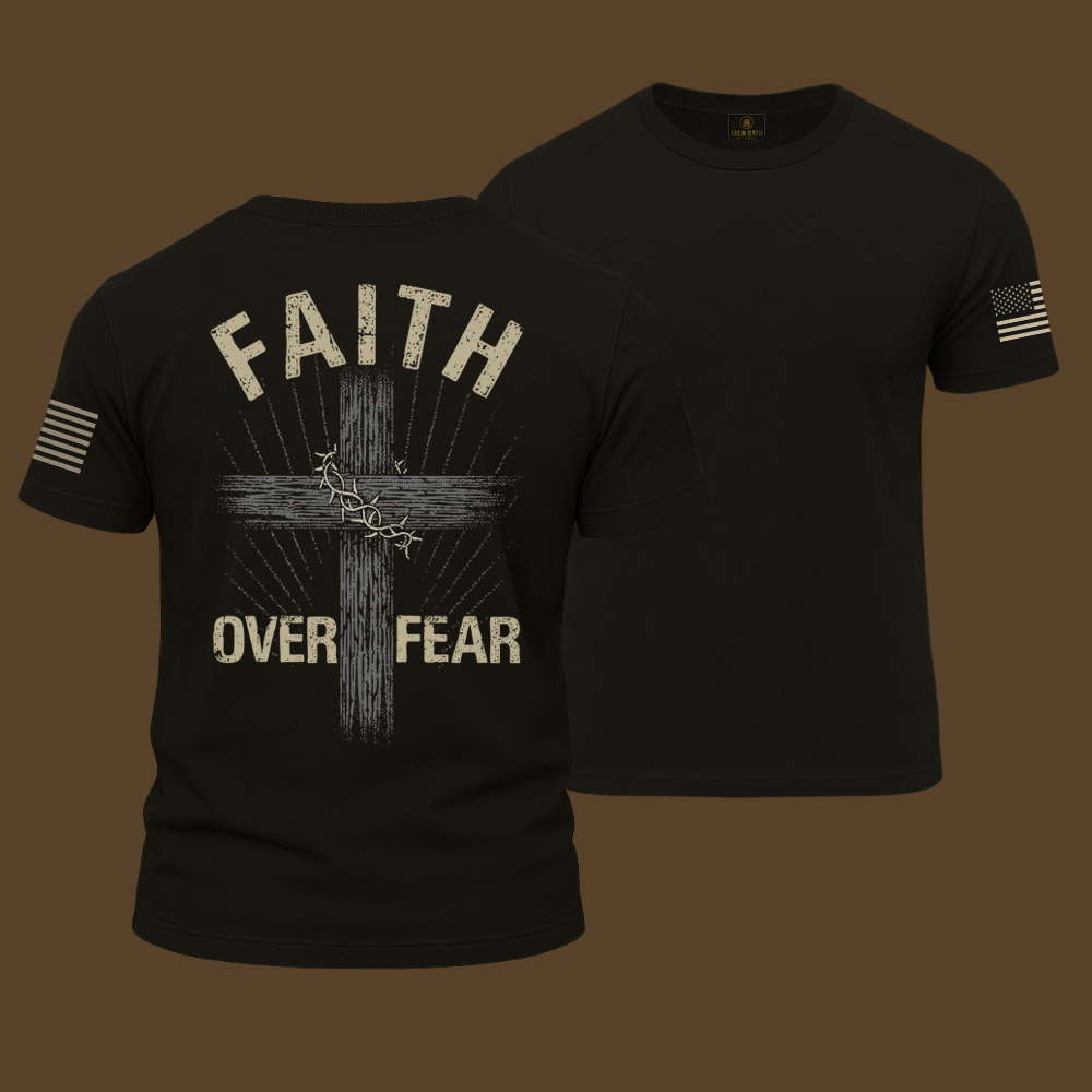 Faith Over Fear T Shirt