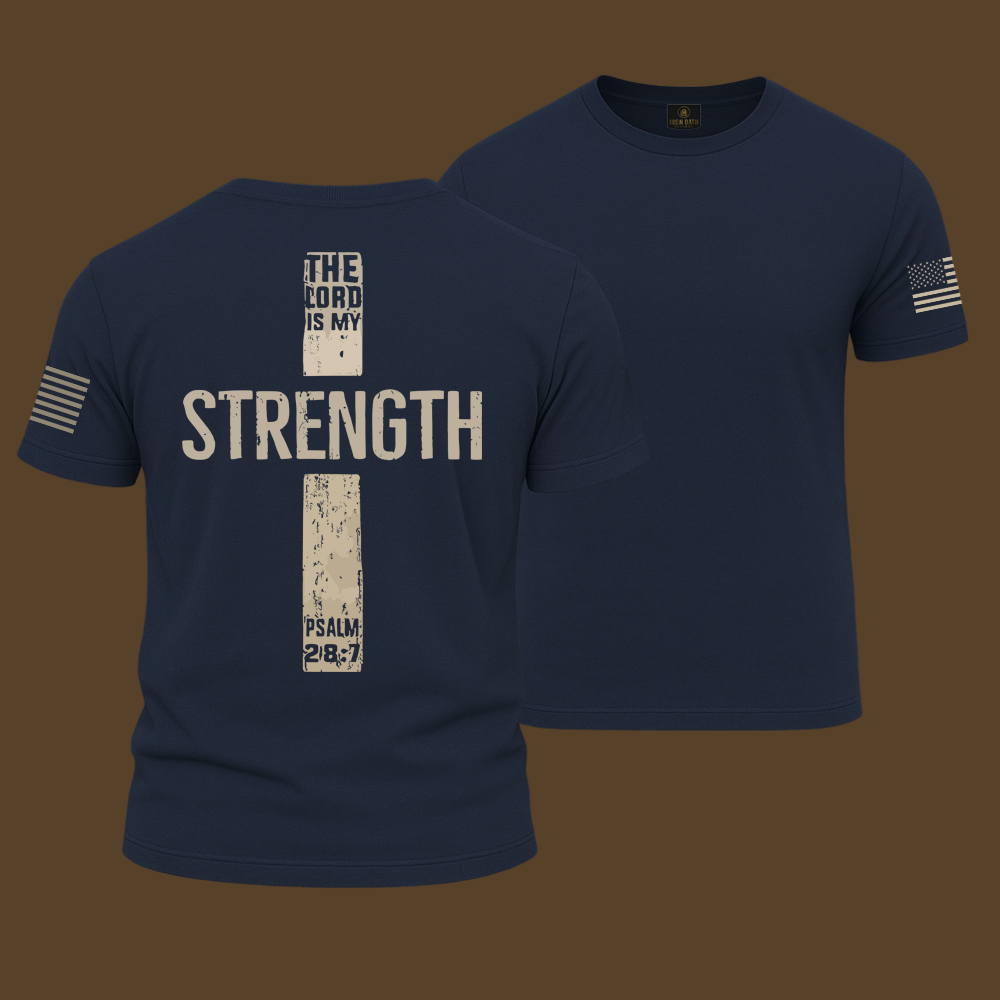 The Lord Is My Strength Psalm T Shirt
