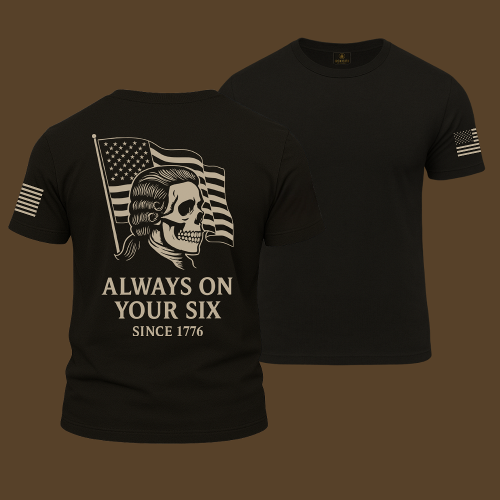 Always On Your Six