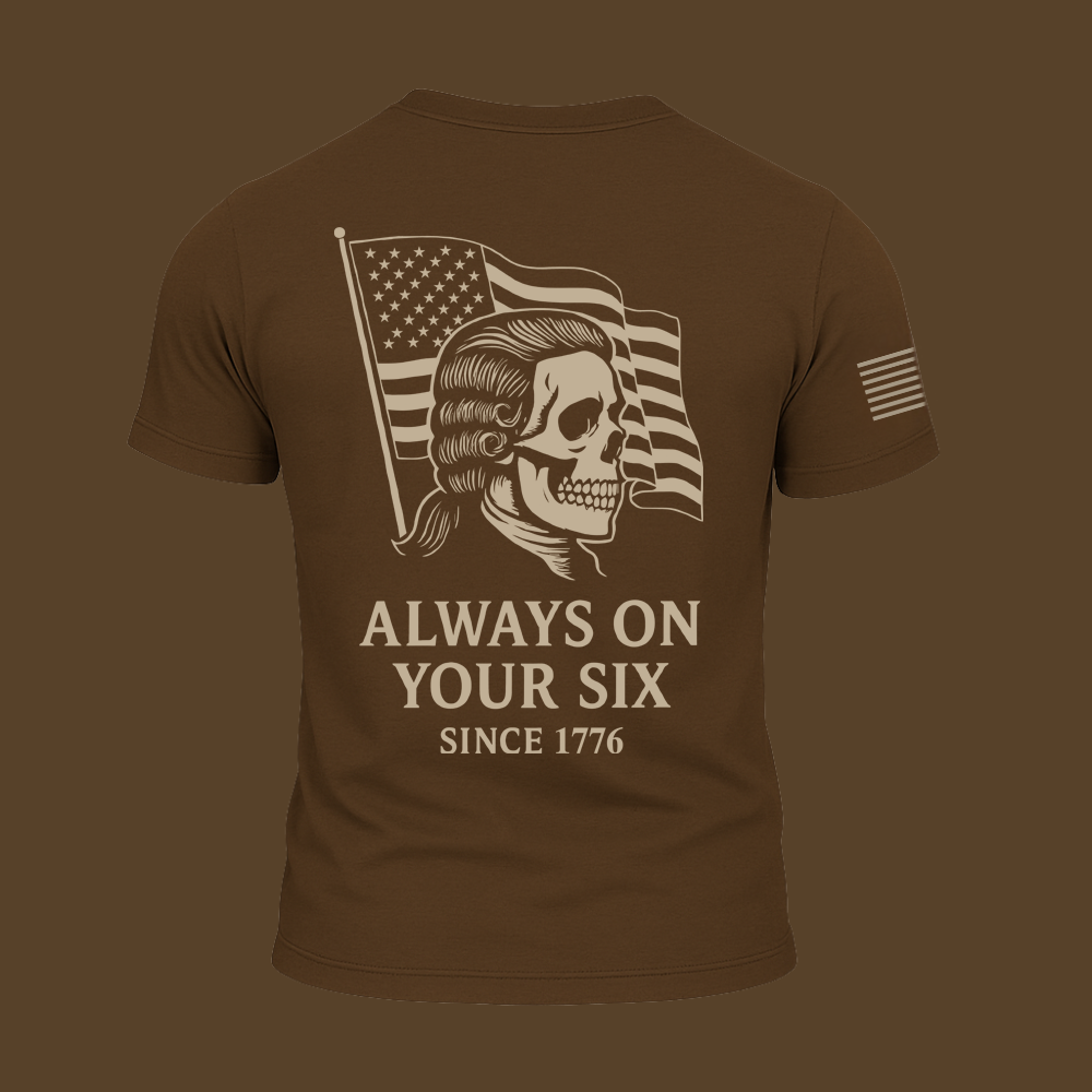 Always On Your Six
