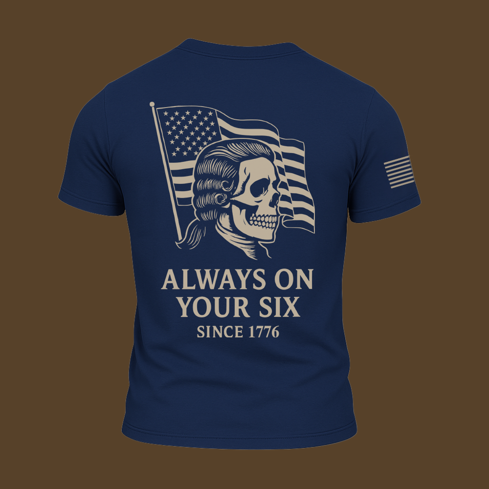 Always On Your Six