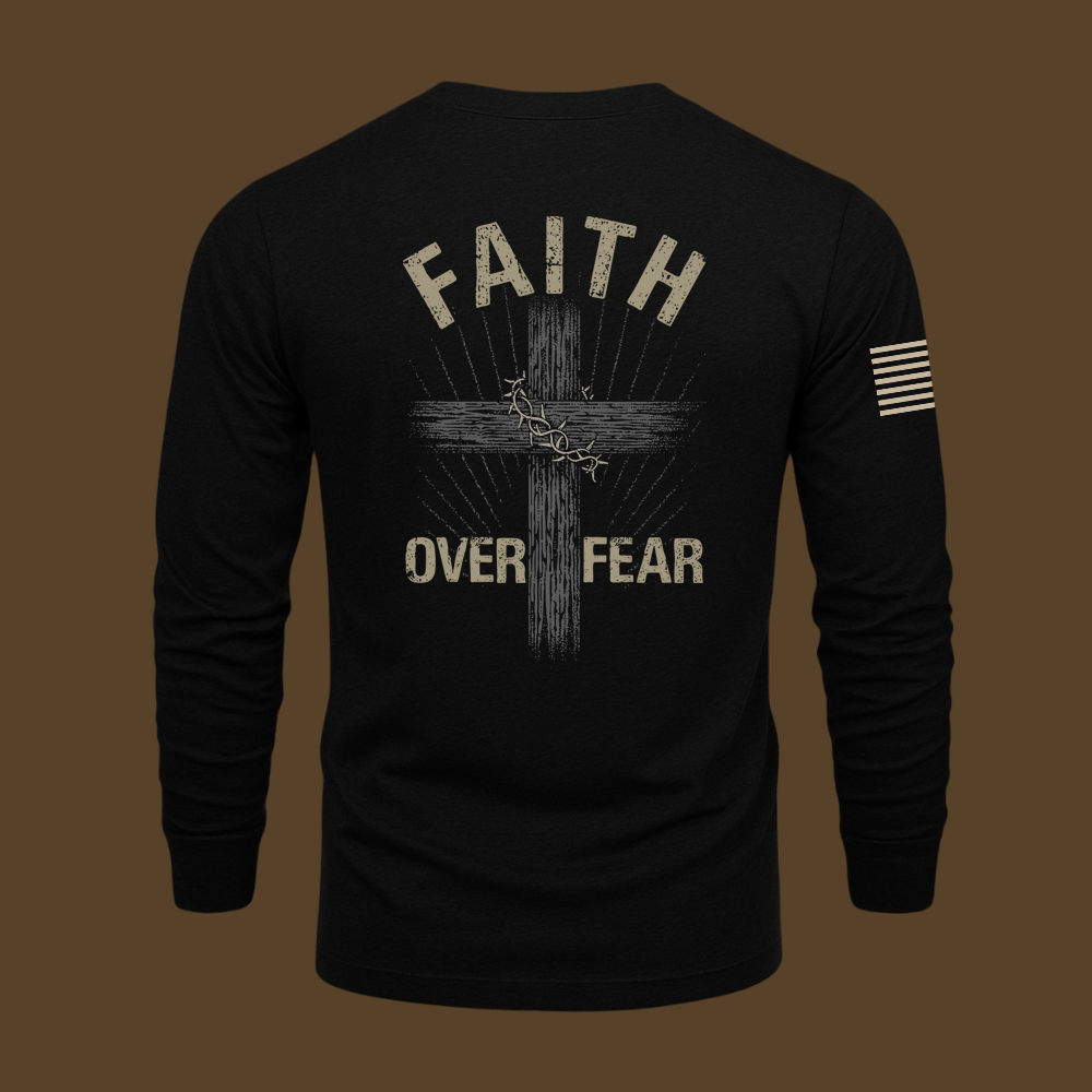 Faith Over Fear Long Sleeve