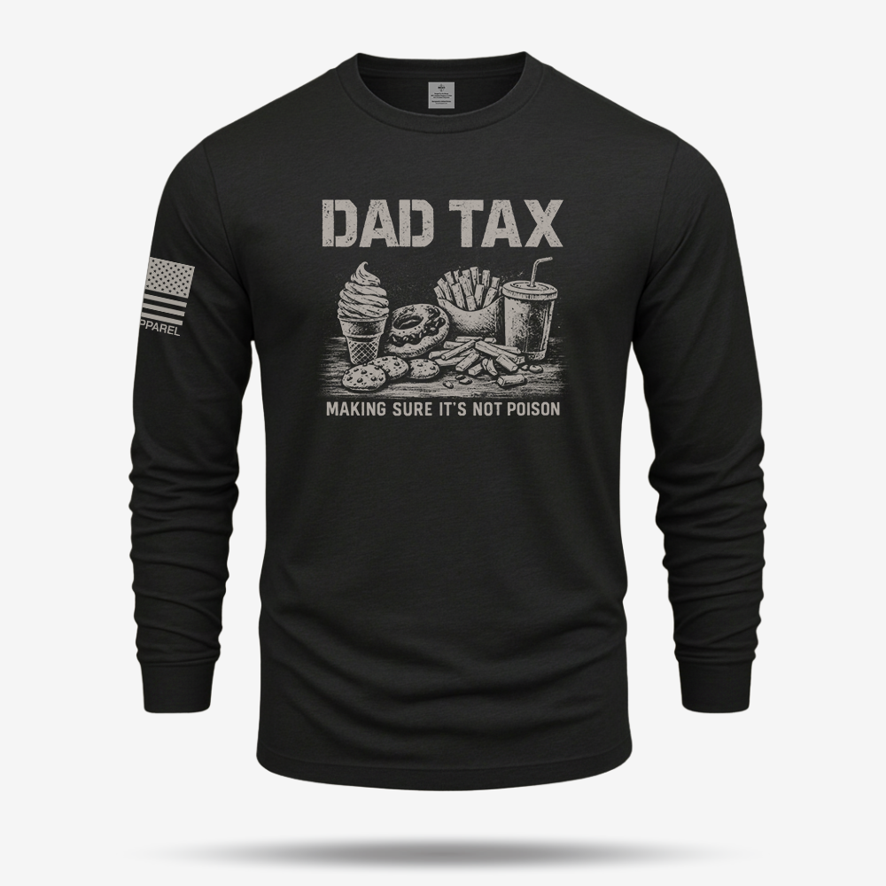 Dad Tax Long Sleeve