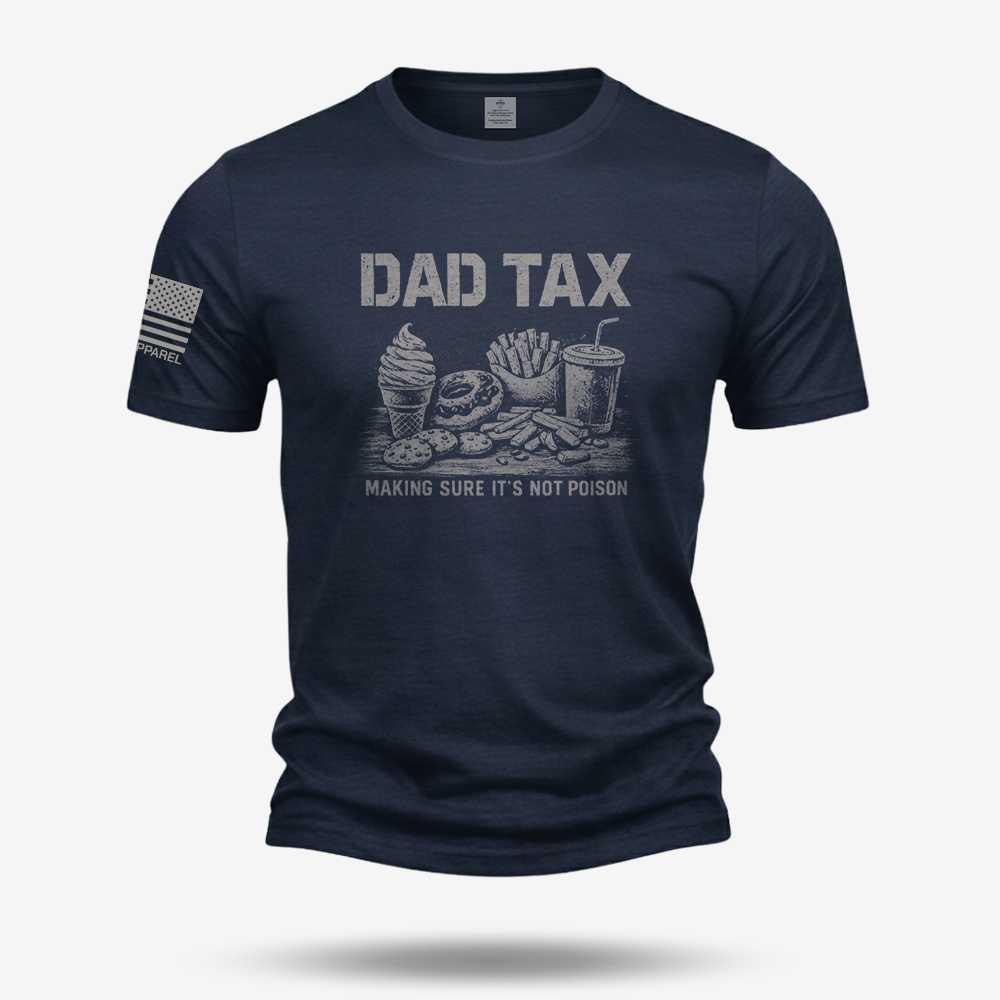 Dad Tax T Shirt