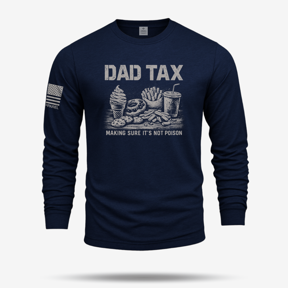 Dad Tax Long Sleeve