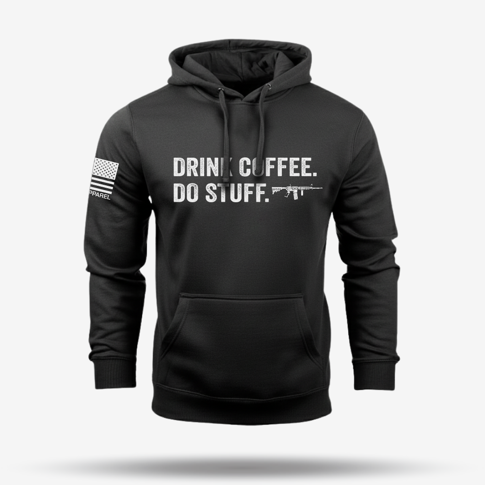 Drink Coffee Do Stuff Hoodie