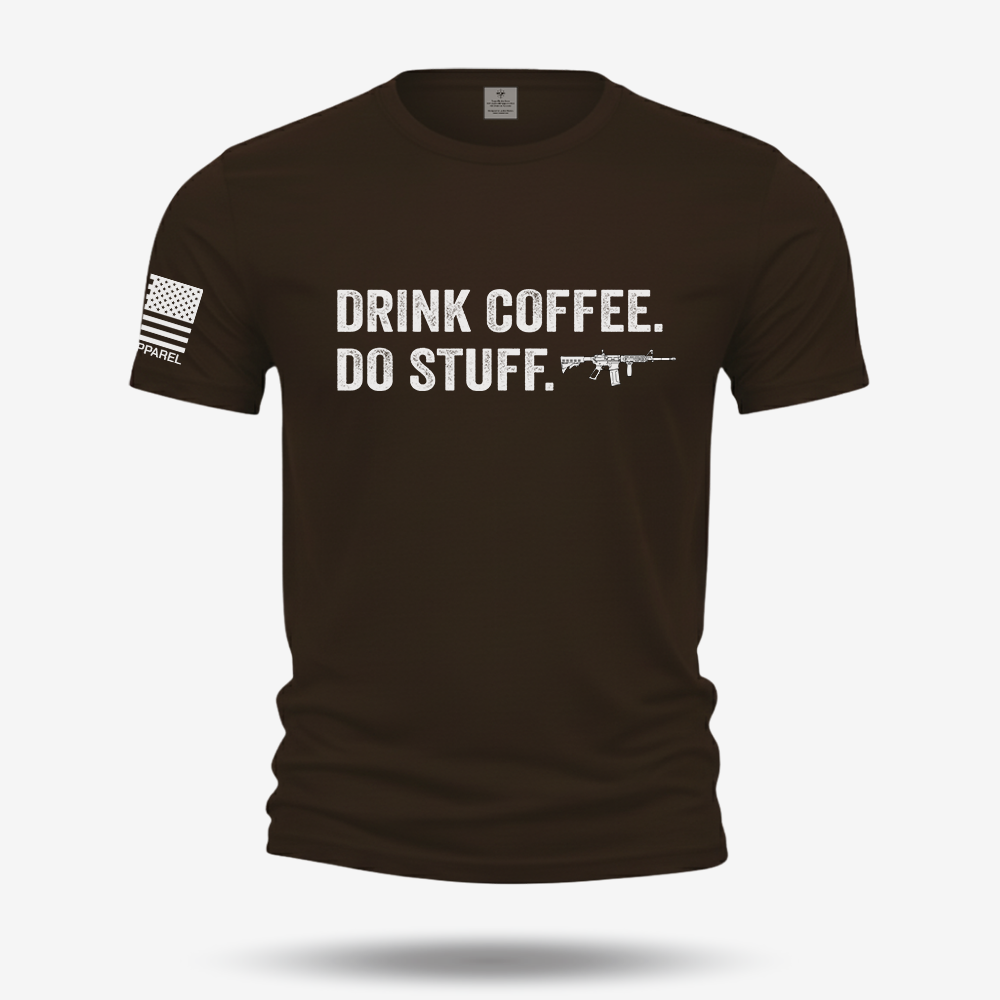 Drink Coffee Do Stuff T Shirt
