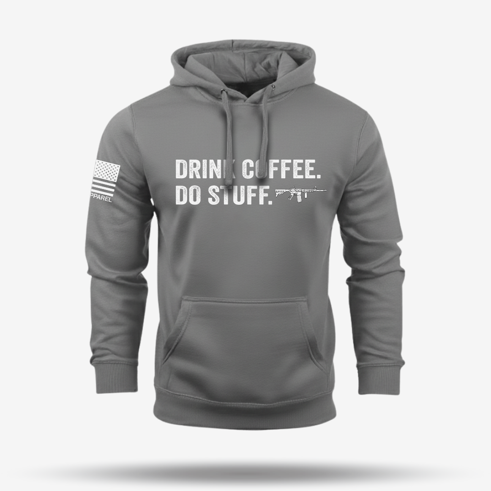 Drink Coffee Do Stuff Hoodie