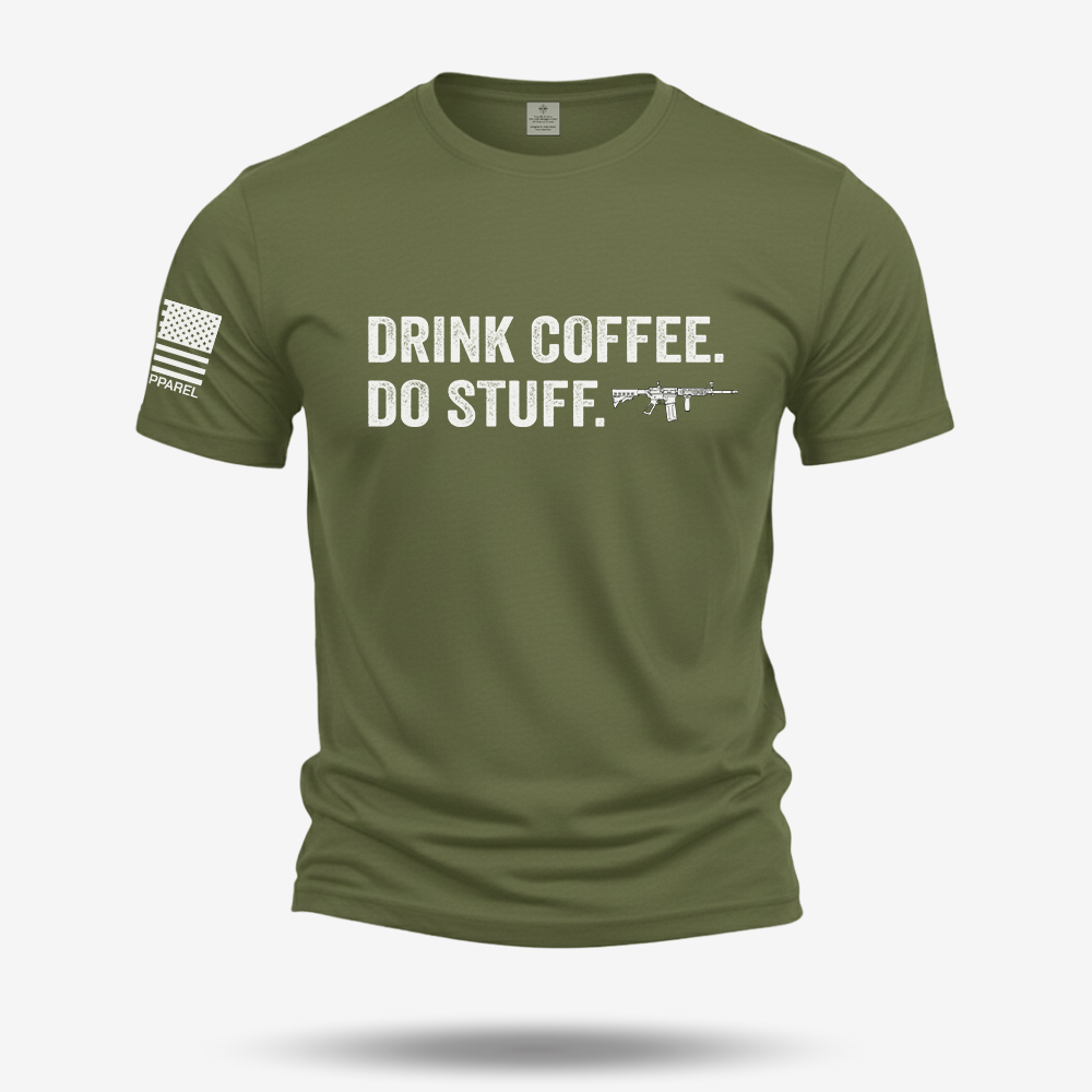 Drink Coffee Do Stuff T Shirt