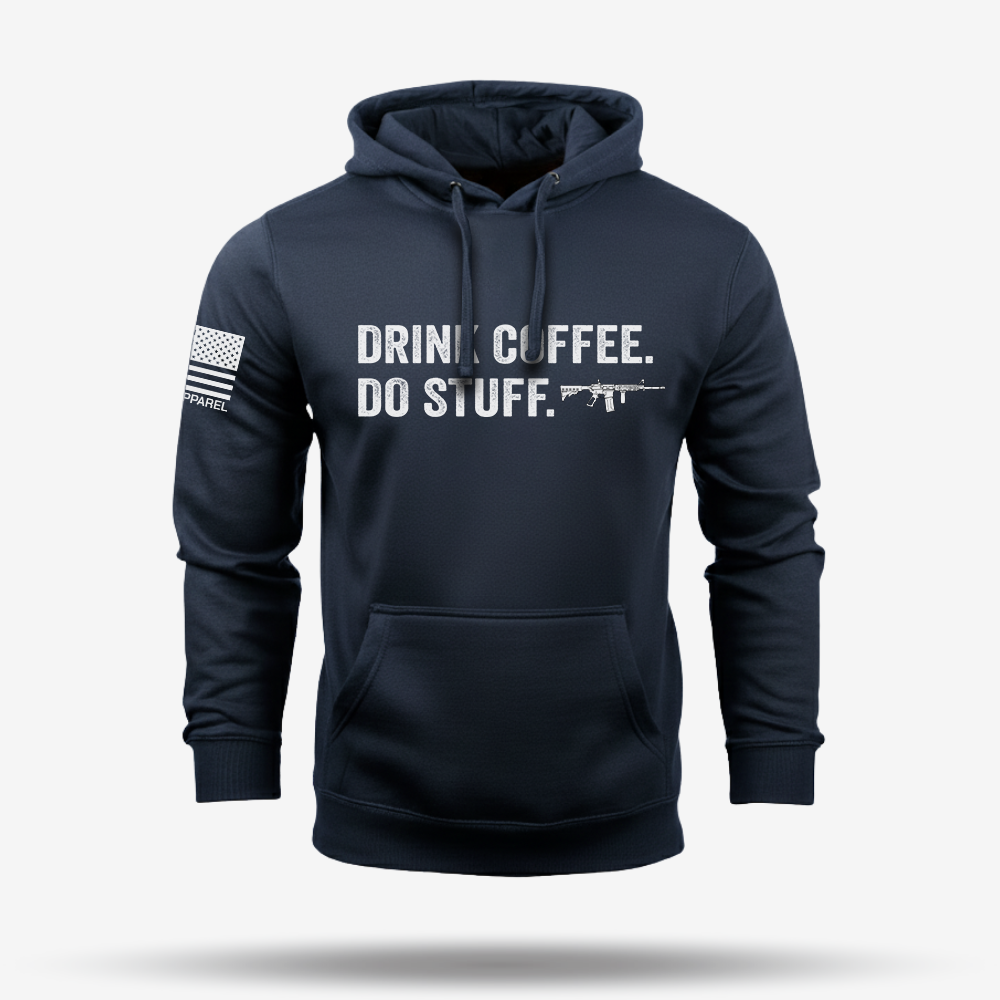 Drink Coffee Do Stuff Hoodie