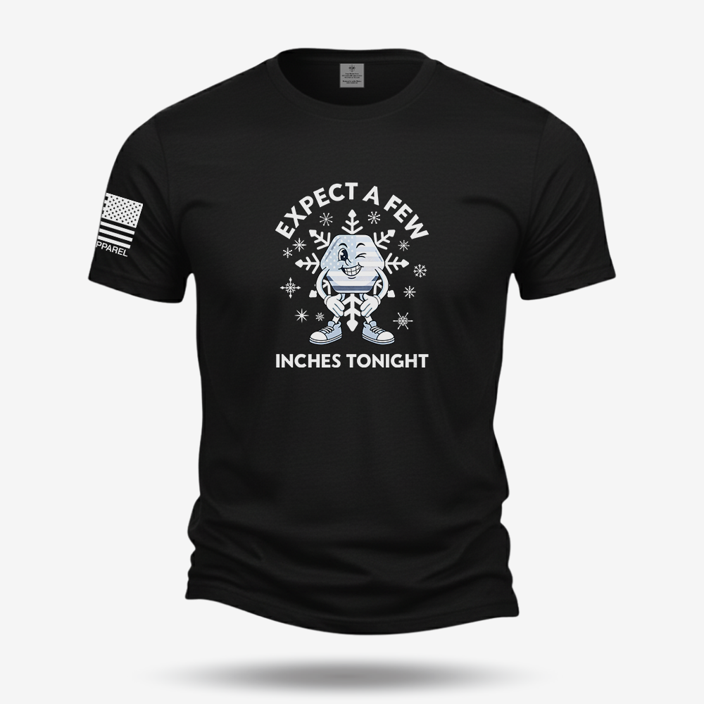 Expect A Few T Shirt