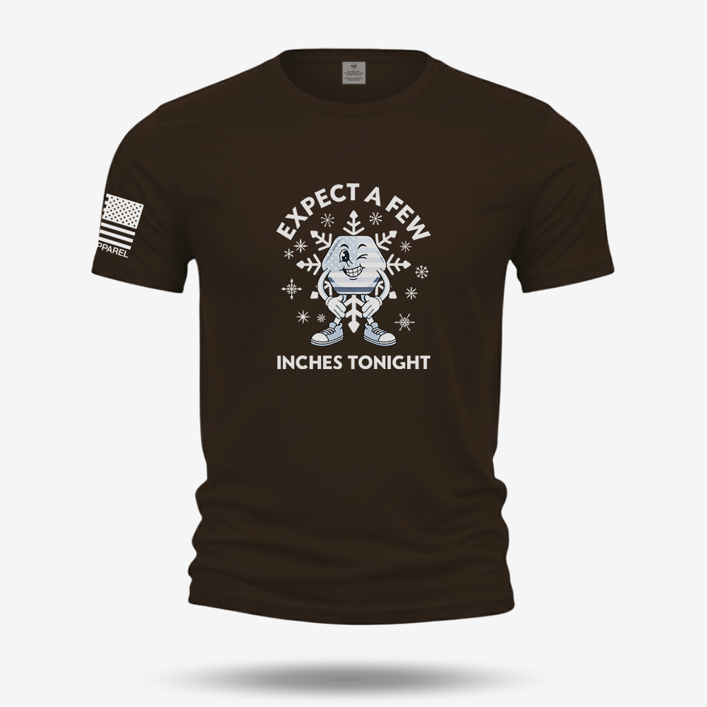 Expect A Few T Shirt