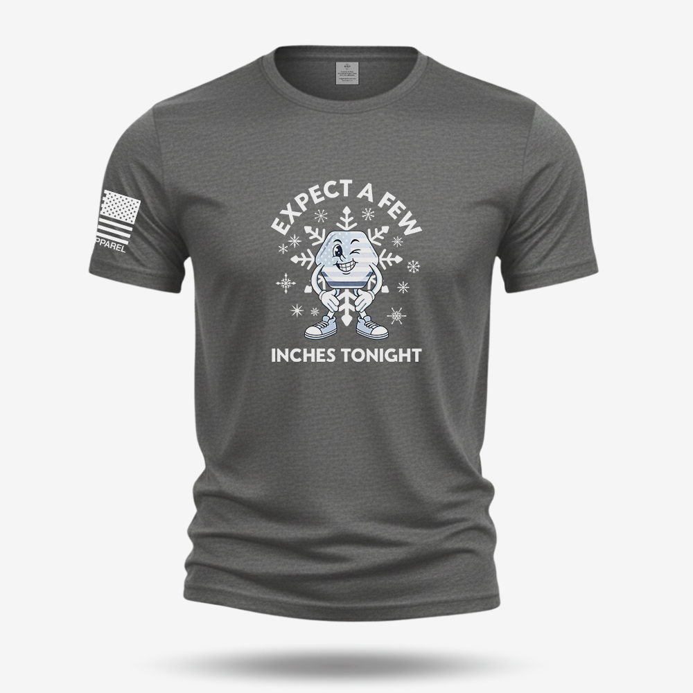 Expect A Few T Shirt