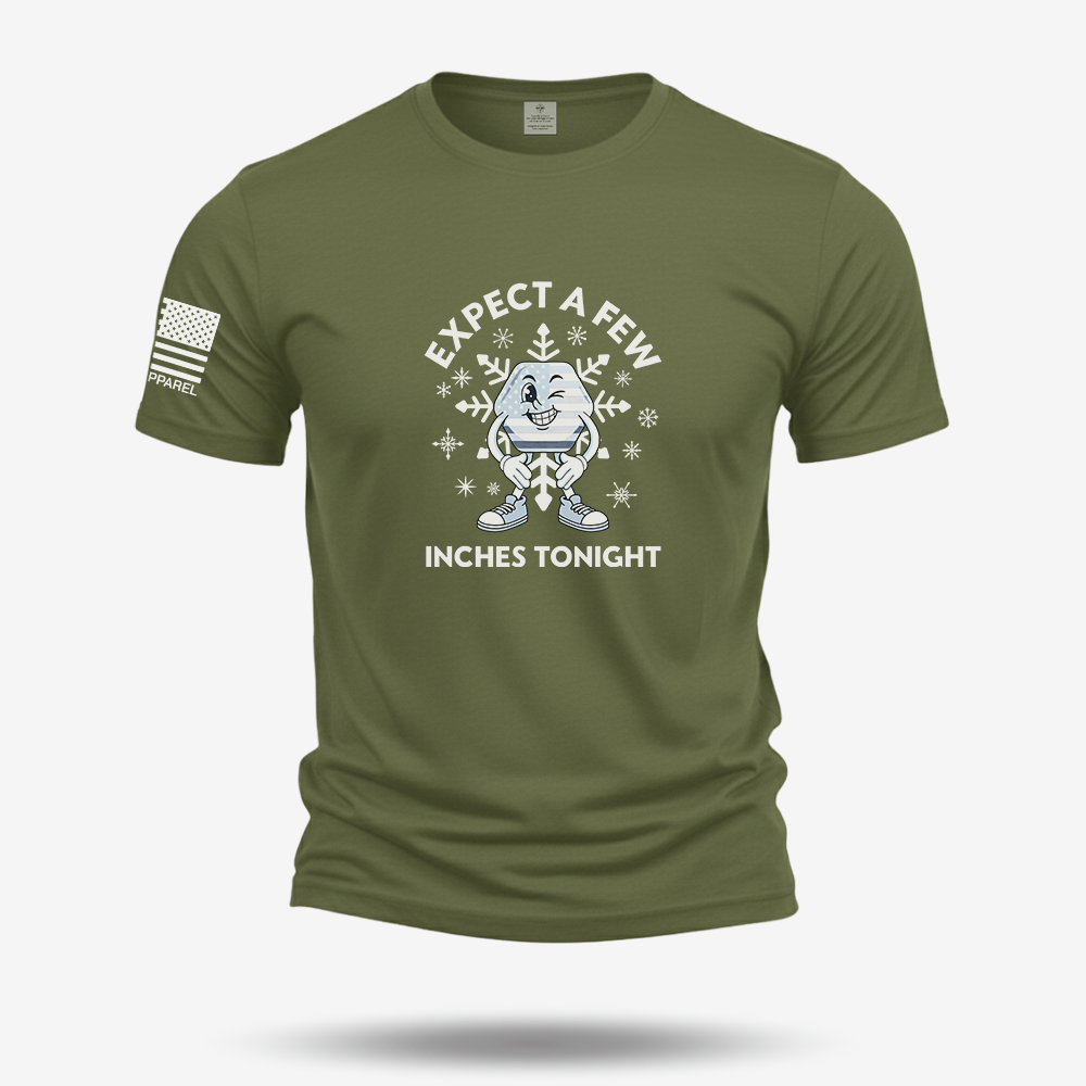 Expect A Few T Shirt