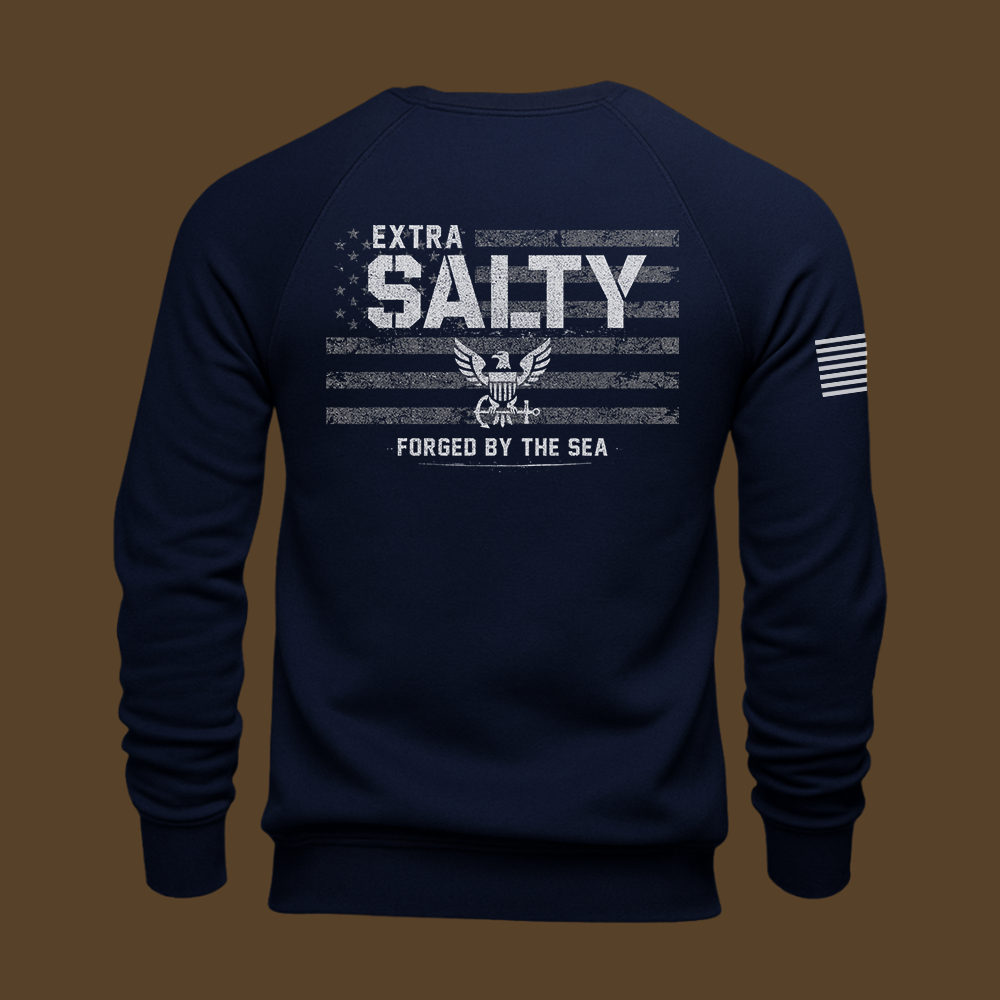 Extra Salty – Forged By The Sea Sweatshirt