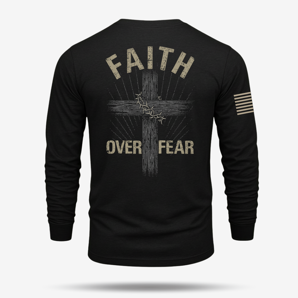 Faith Over Fear Long Sleeve