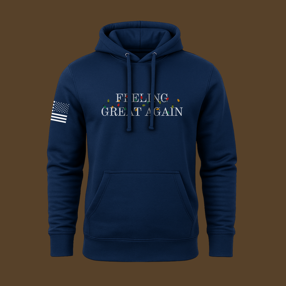 Feeling Great Again Hoodie
