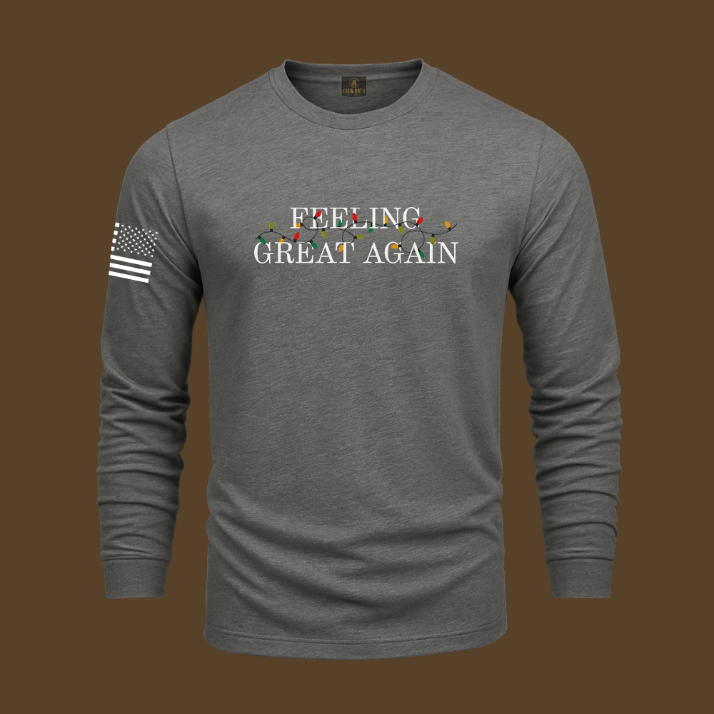 Feeling Great Again Long Sleeve