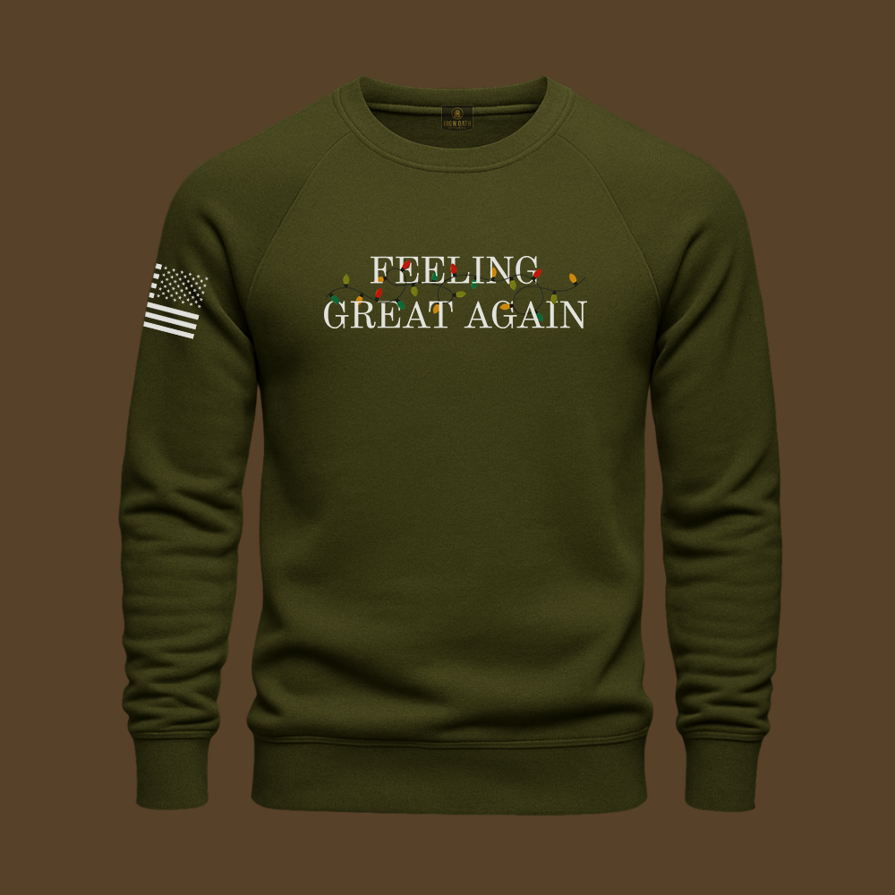 Feeling Great Again Sweatshirt