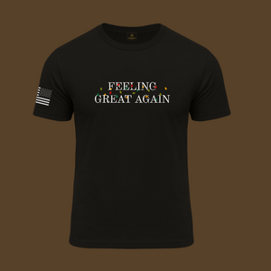 Feeling Great Again T Shirt