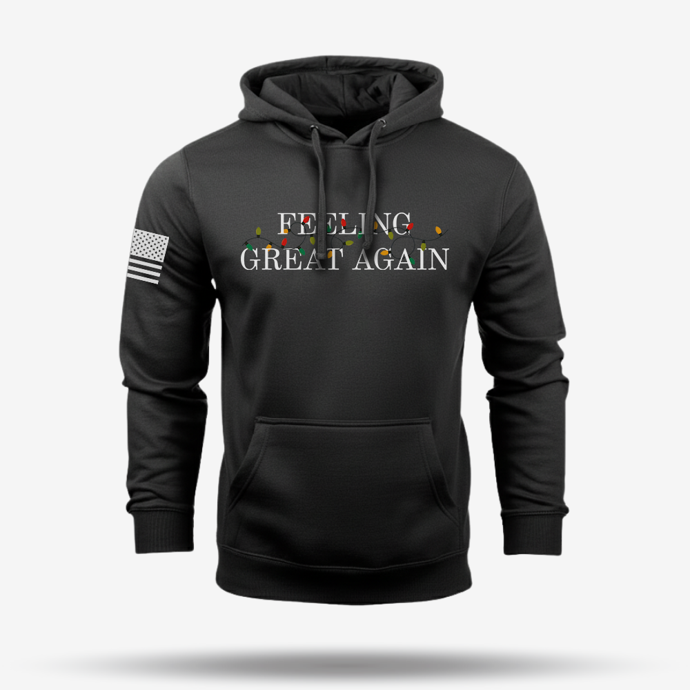 Feeling Great Again Hoodie