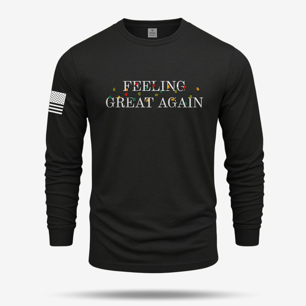 Feeling Great Again Long Sleeve