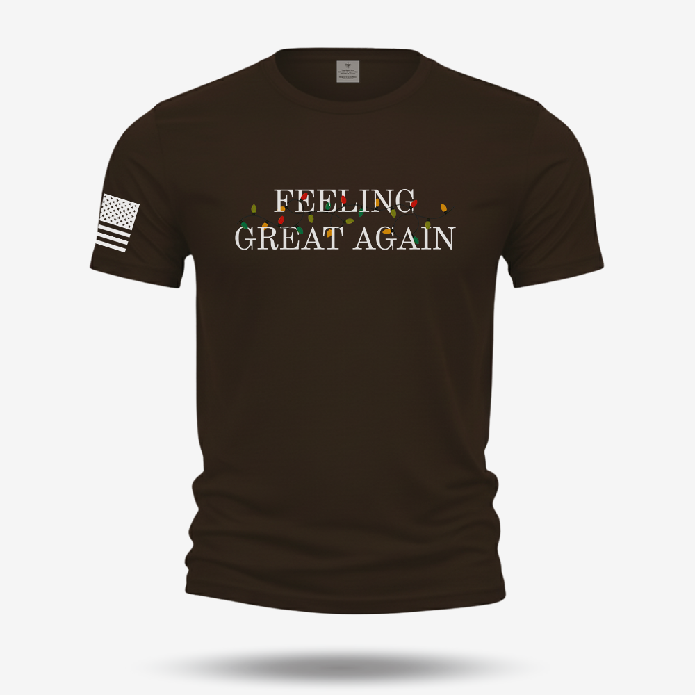 Feeling Great Again T Shirt