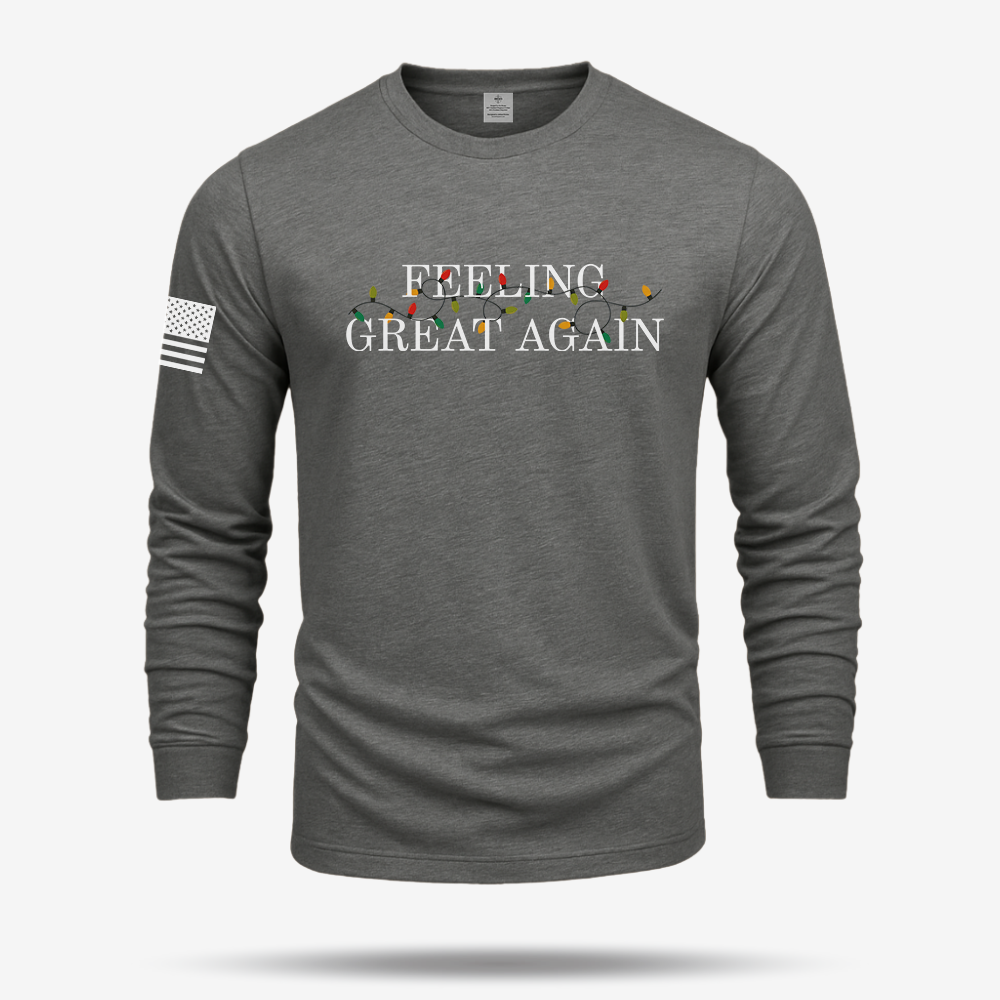Feeling Great Again Long Sleeve