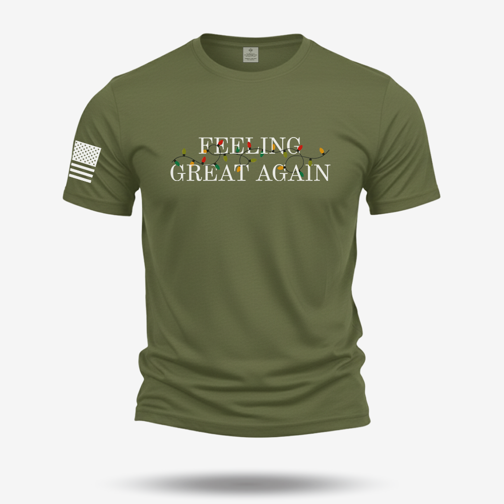 Feeling Great Again T Shirt