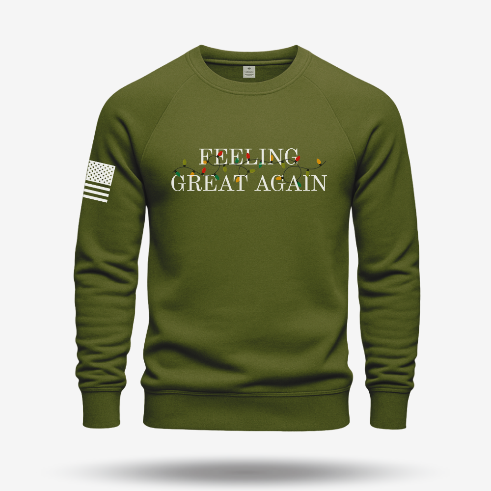 Feeling Great Again Sweatshirt
