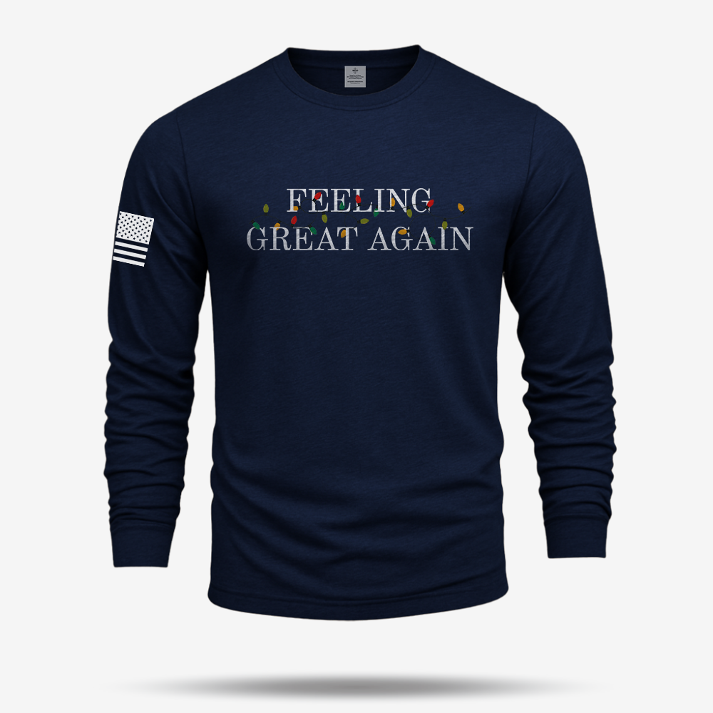 Feeling Great Again Long Sleeve