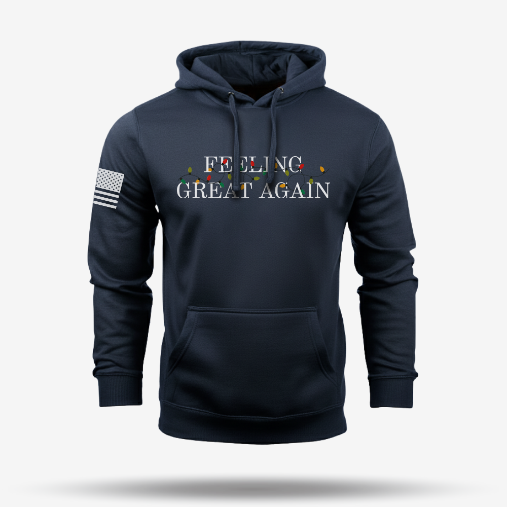Feeling Great Again Hoodie