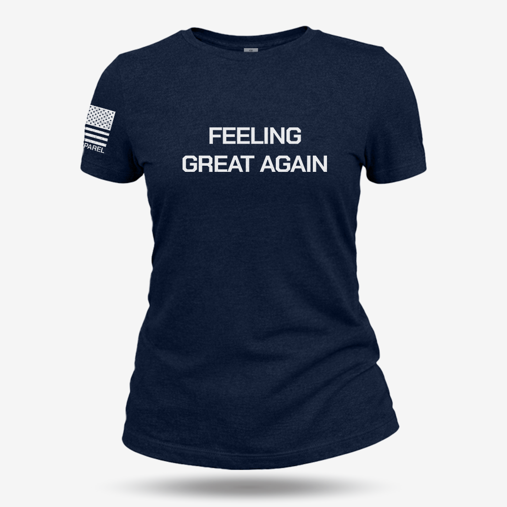 Feeling Great Again Women's T Shirt