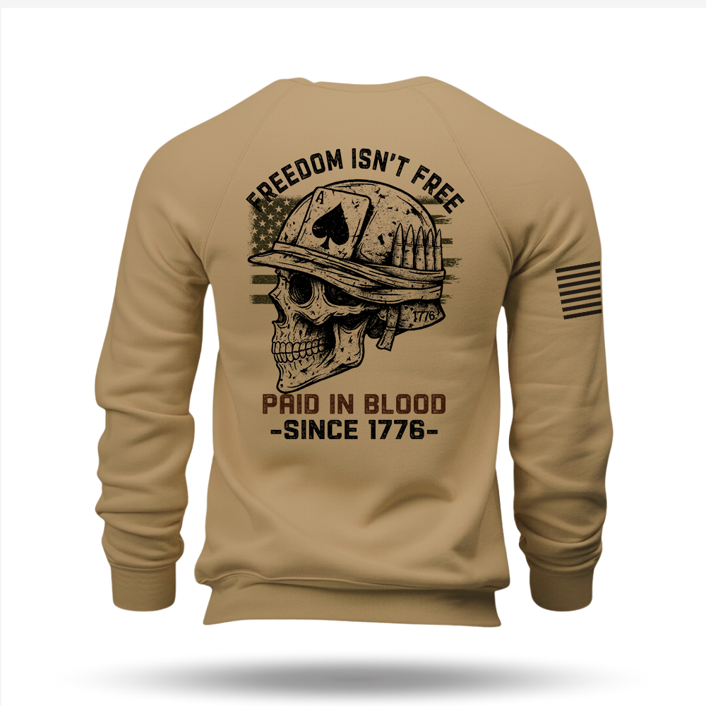 Freedom Isn’t Free Sweatshirt
