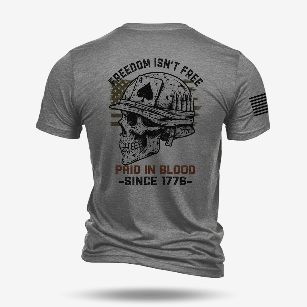 Freedom Isn’t Free T Shirt