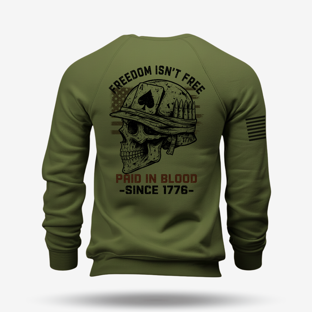 Freedom Isn’t Free Sweatshirt
