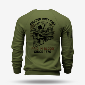 Freedom Isn’t Free Sweatshirt