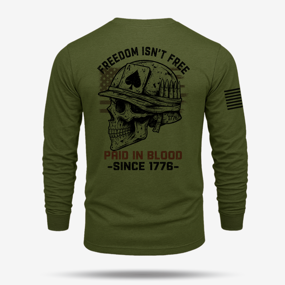 Freedom Isn’t Free Long Sleeve