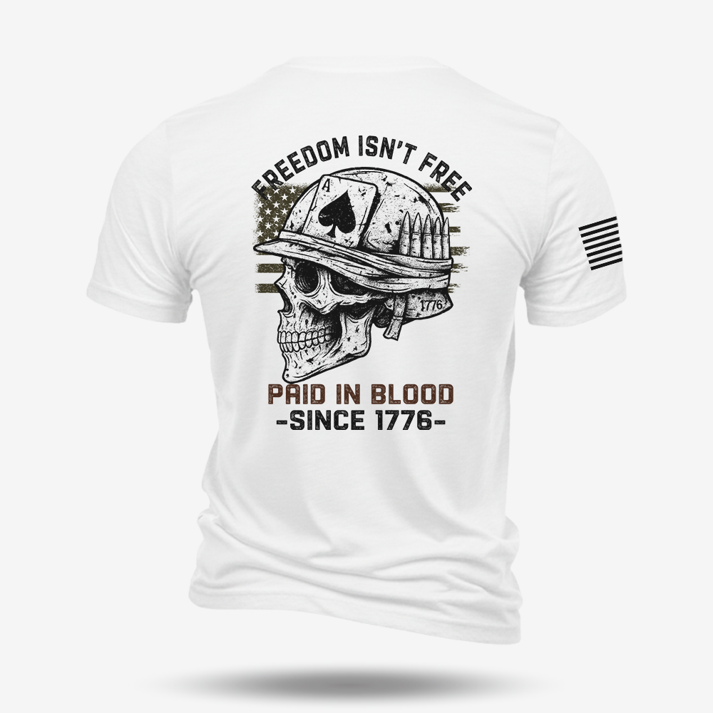 Freedom Isn’t Free T Shirt