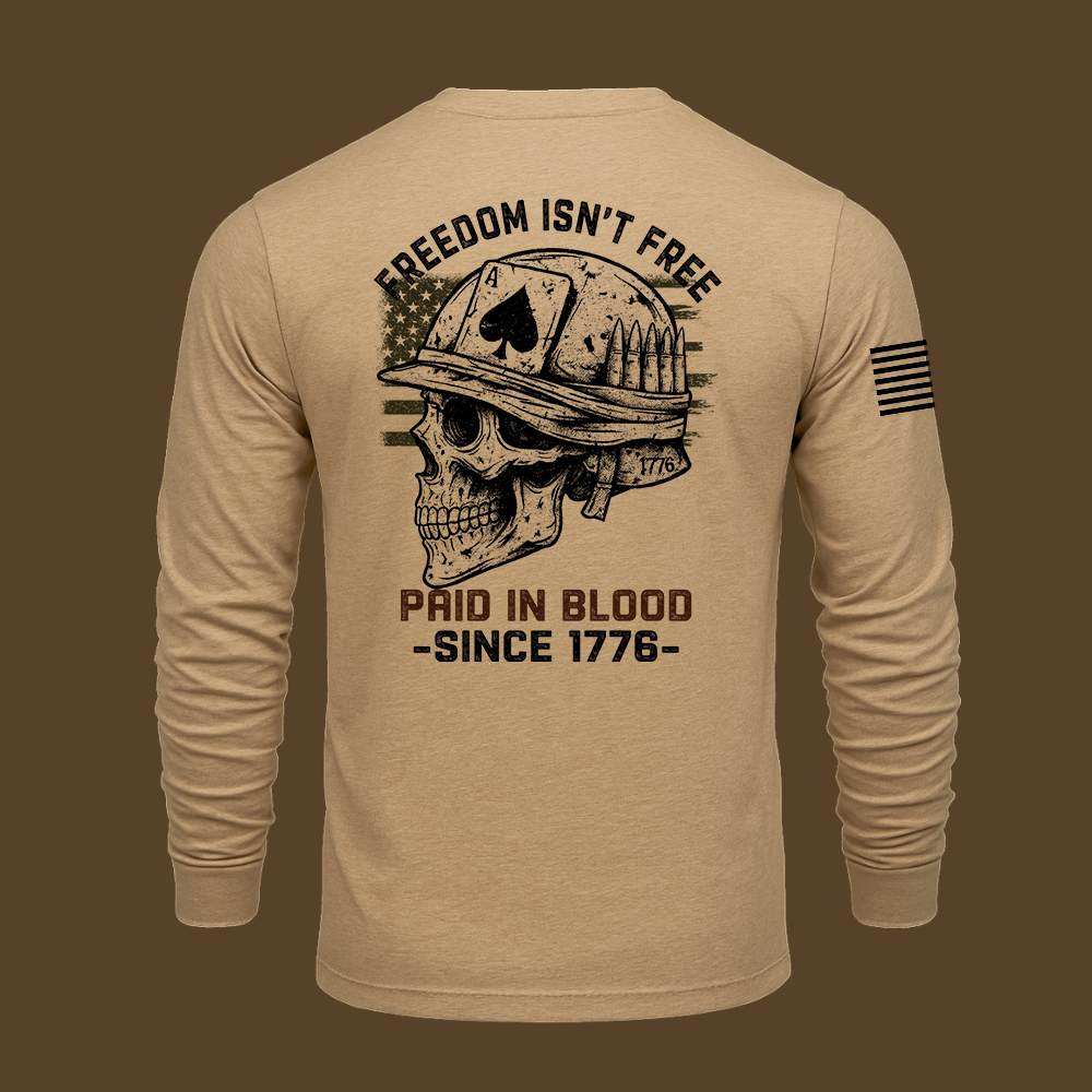 Freedom Isn’t Free Long Sleeve