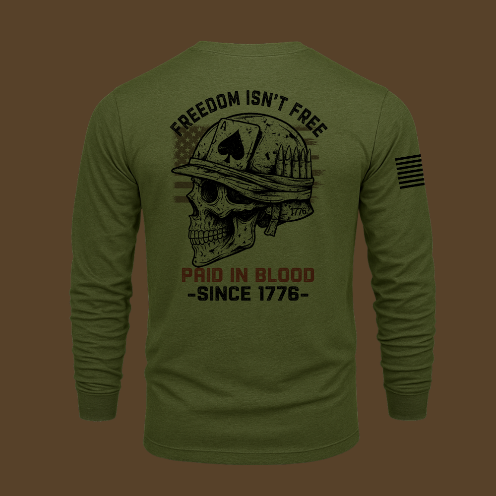 Freedom Isn’t Free Long Sleeve