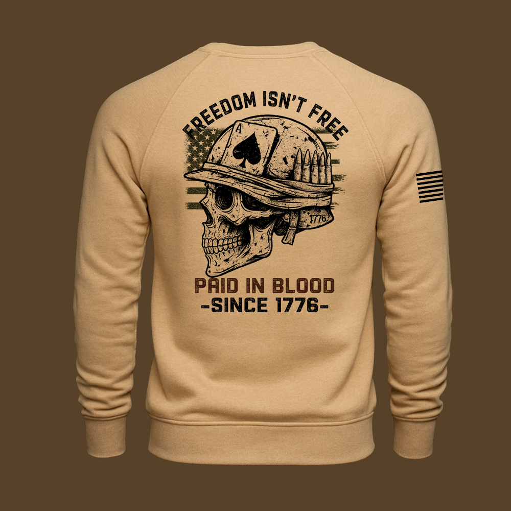 Freedom Isn’t Free Sweatshirt