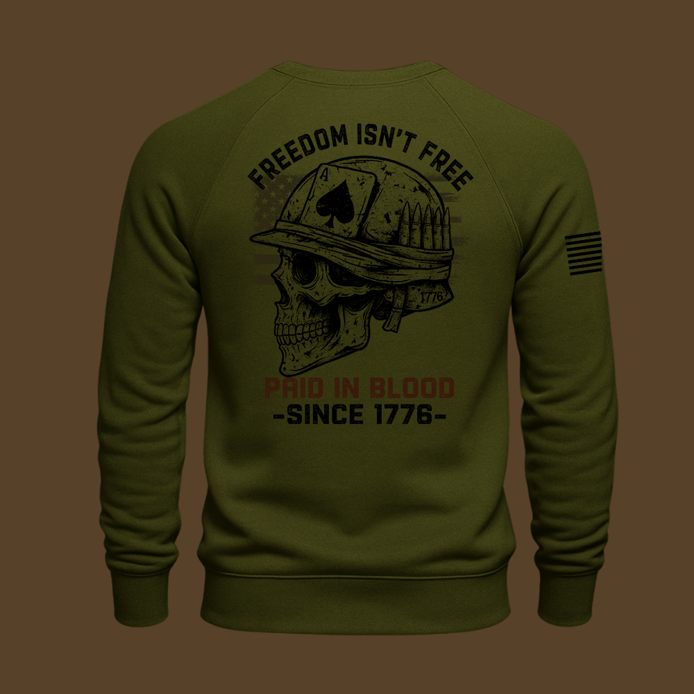 Freedom Isn’t Free Sweatshirt