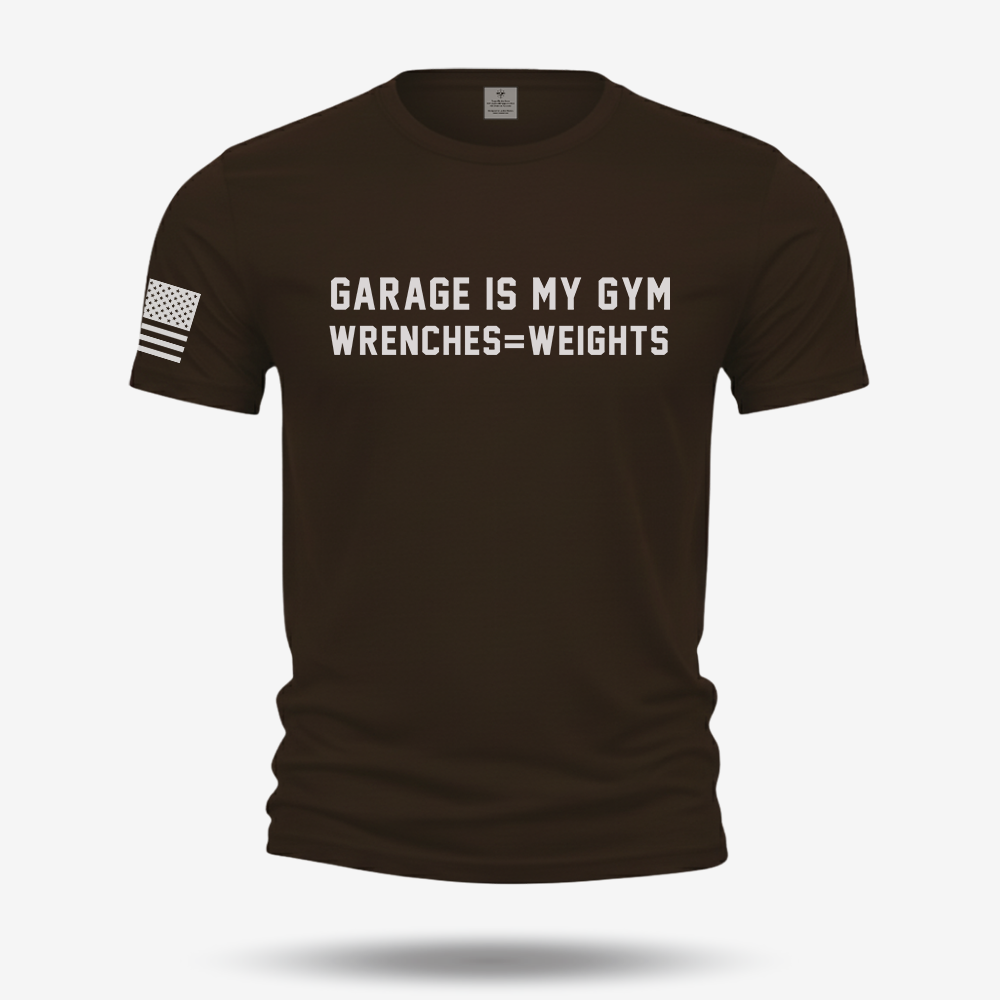 Garage Is My Gym T Shirt