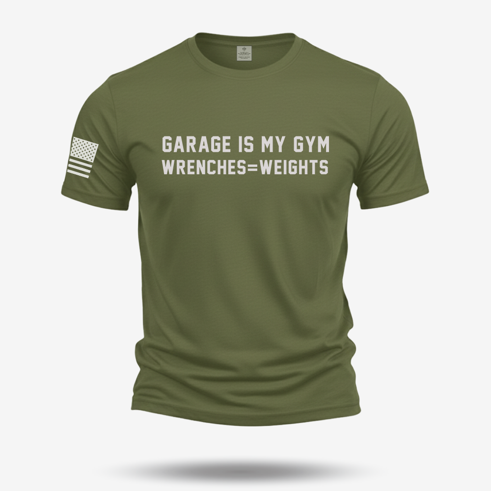 Garage Is My Gym T Shirt
