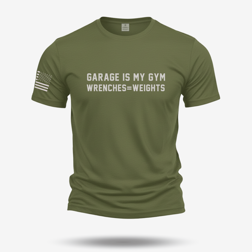 Garage Is My Gym T Shirt