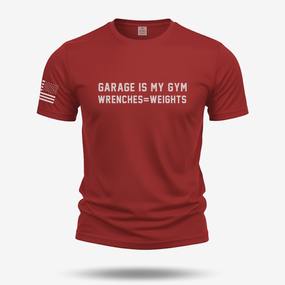 Garage Is My Gym T Shirt