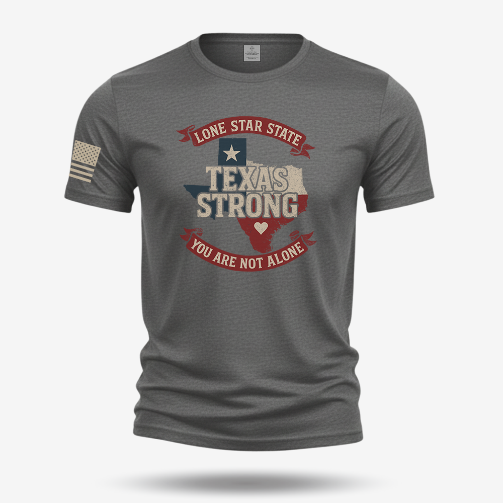 Texas Strong T Shirt